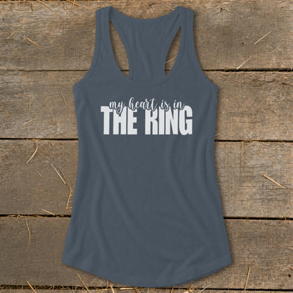 Gray racerback tank top with white text "my heart is in THE RING."