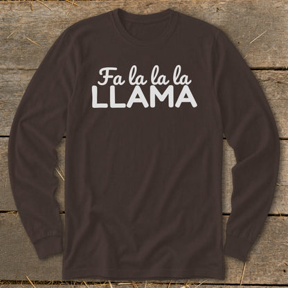 Brown long sleeve shirt with white text "Fa la la la LLAMA".