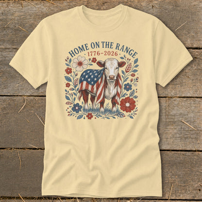 Cow wearing American flag blanket with text "HOME ON THE RANGE 1776-2026".