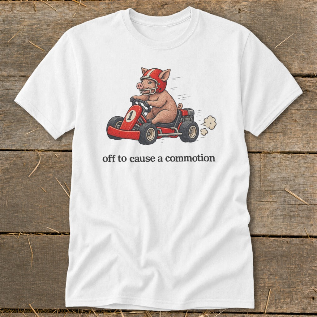 Off To Cause a Commotion Classic Tee