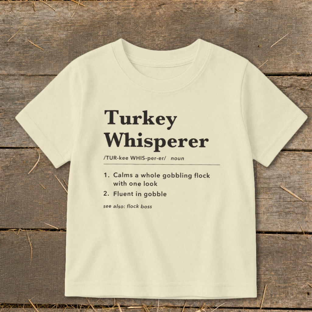 Turkey Whisperer Definition Toddler Tee
