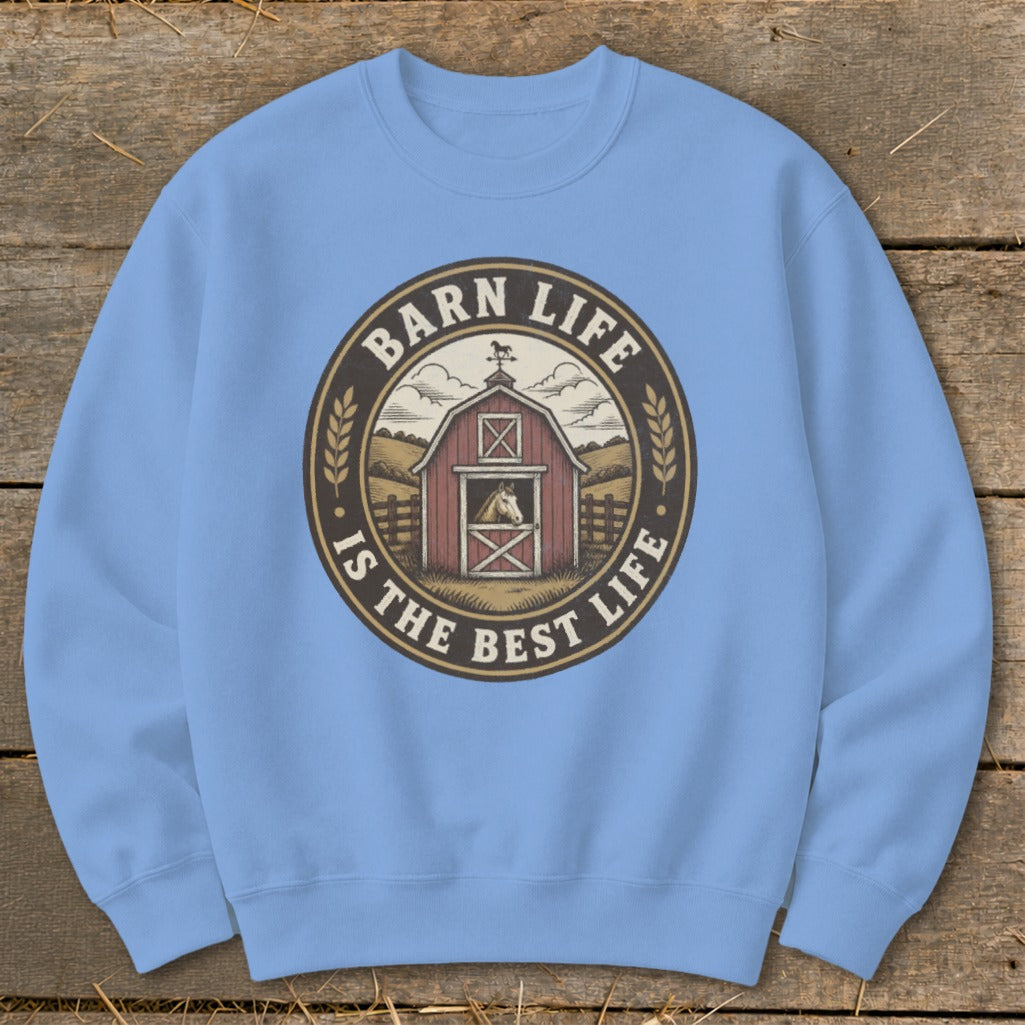 Light blue sweatshirt with a circular graphic of a red barn and text "Barn Life is the Best Life".