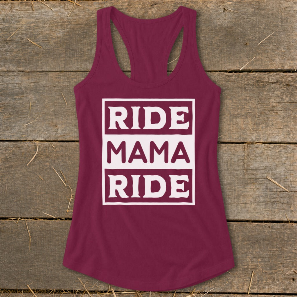 Maroon racerback tank top with white text "RIDE MAMA RIDE" stacked in boxes.