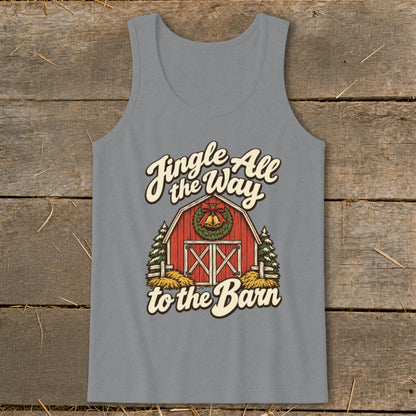 Grey tank top with "Jingle All the Way to the Barn" text and Christmas barn graphic.