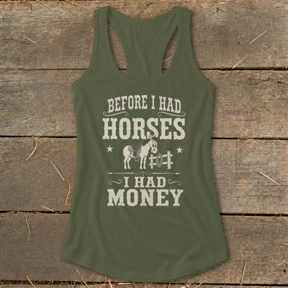Tank top with "Before I Had Horses I Had Money" text and horse graphic.