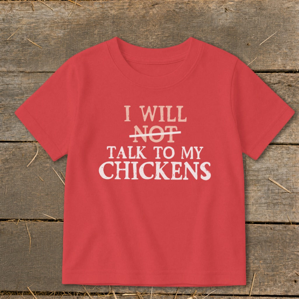 Red t-shirt with "I Will Not Talk To My Chickens" text printed.