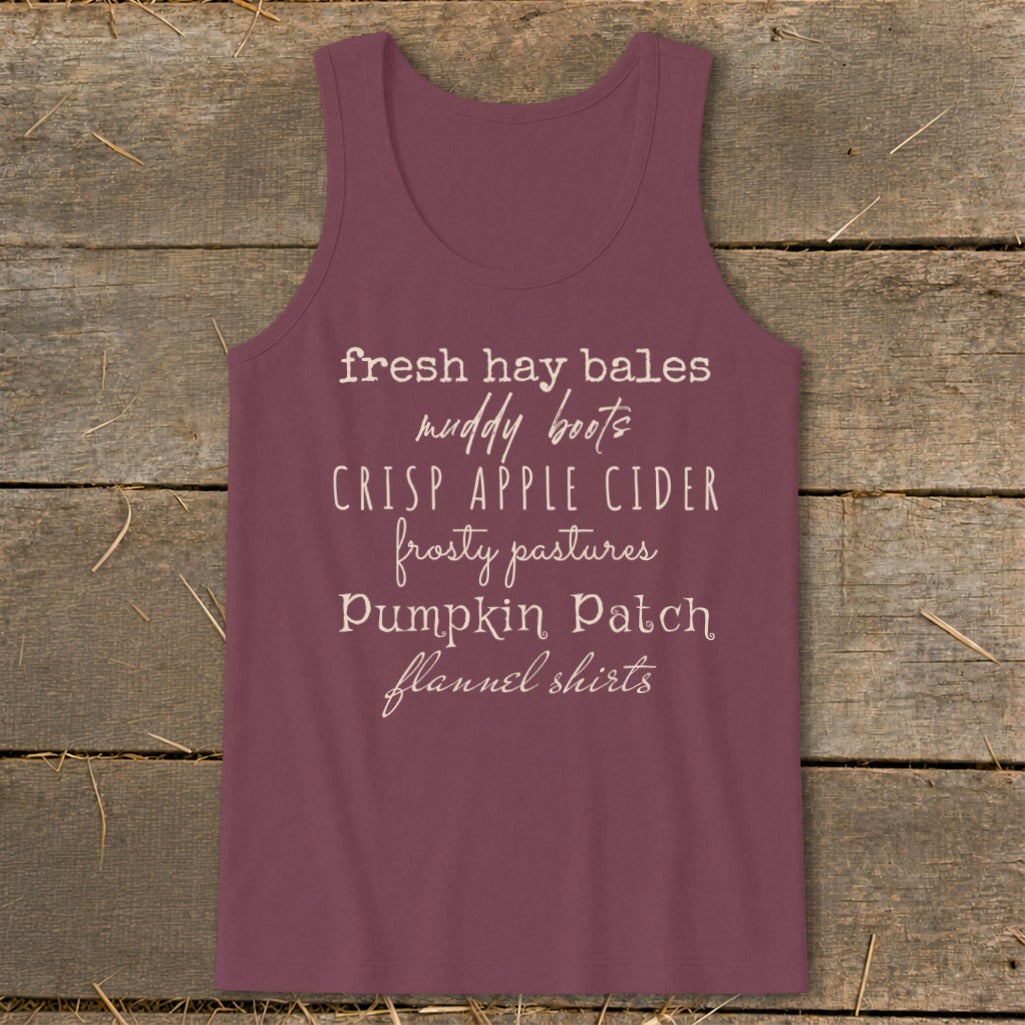 Burgundy tank top with "fresh hay bales muddy boots crisp apple cider frosty pastures pumpkin patch flannel shirts" text.