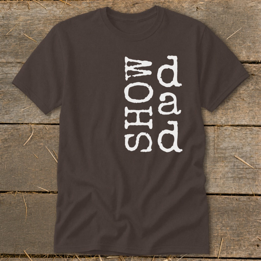 Brown t-shirt with white text "SHOW DAD".