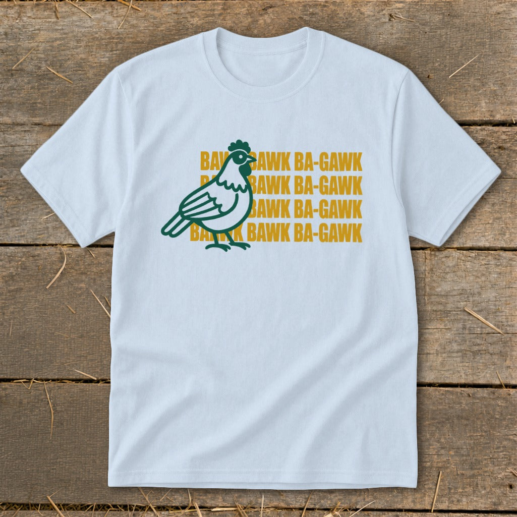 White t-shirt with a green chicken graphic and repeating text "BAWK BA-GAWK".