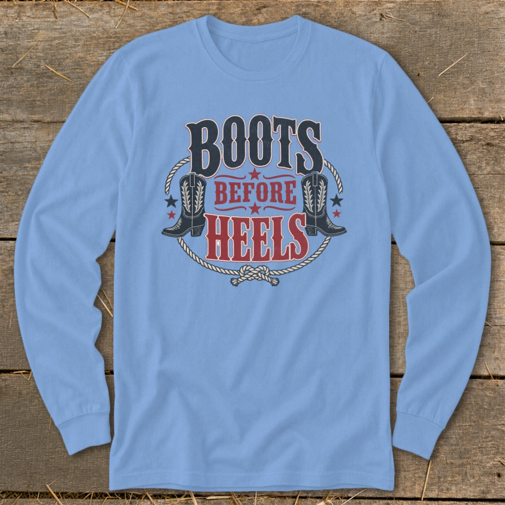 Light blue long sleeve shirt with "Boots Before Heels" graphic and cowboy boots.