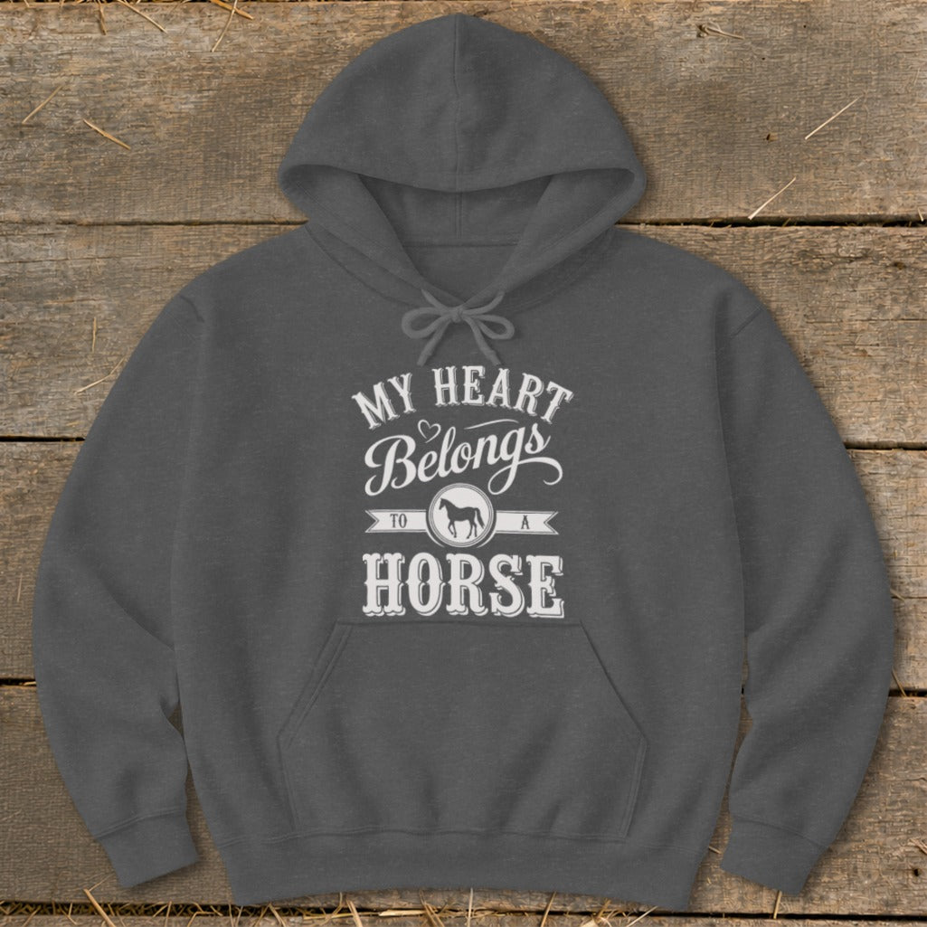 Dark gray hoodie with "My Heart Belongs To A Horse" graphic and horse silhouette.