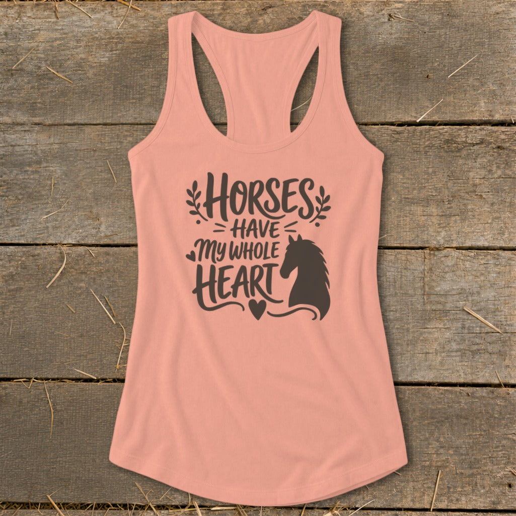 Peach tank top with "Horses Have My Whole Heart" text and horse silhouette.