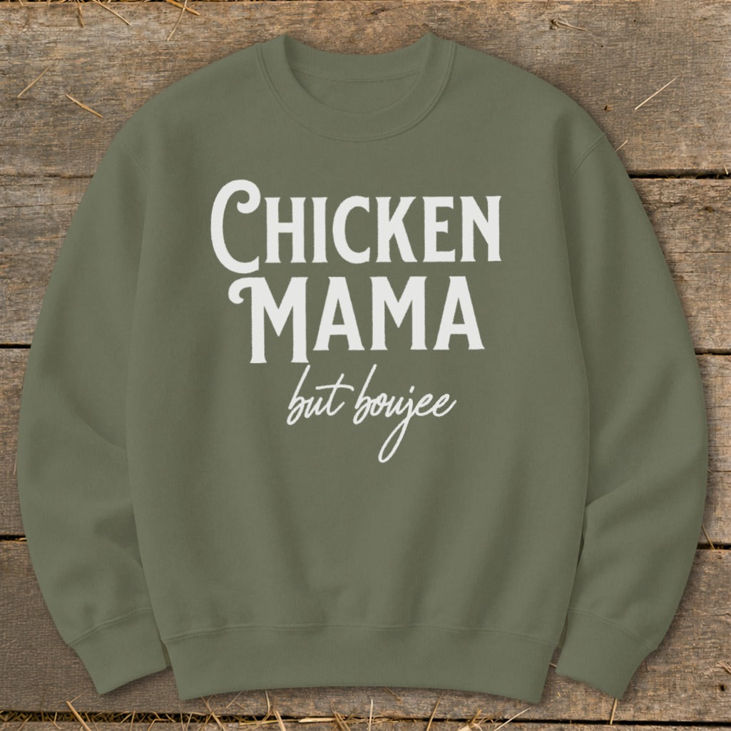 Olive green sweatshirt with white text "CHICKEN MAMA but boujee"