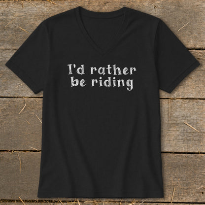 Black v-neck t-shirt with white text "I'd rather be riding".