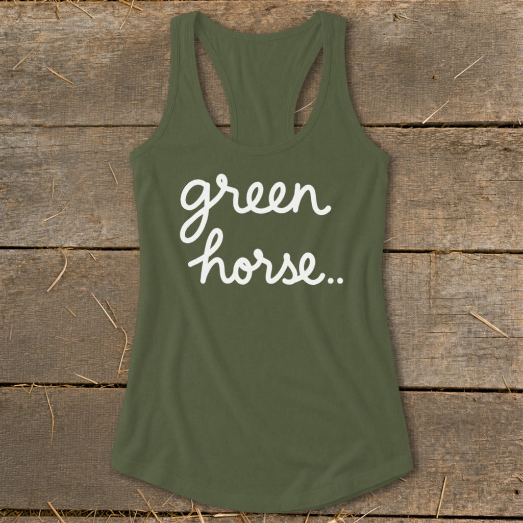 Green tank top with white cursive text that says "green horse..".