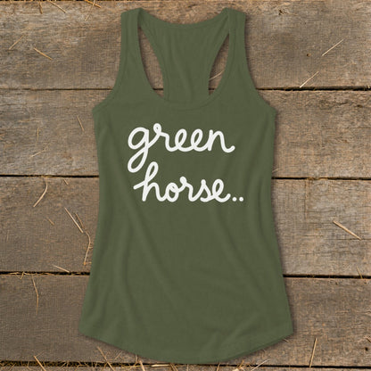 Green tank top with white cursive text that says "green horse..".