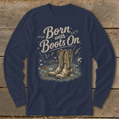 Navy long-sleeve shirt with "Born with Boots On" and cowboy boots graphic.