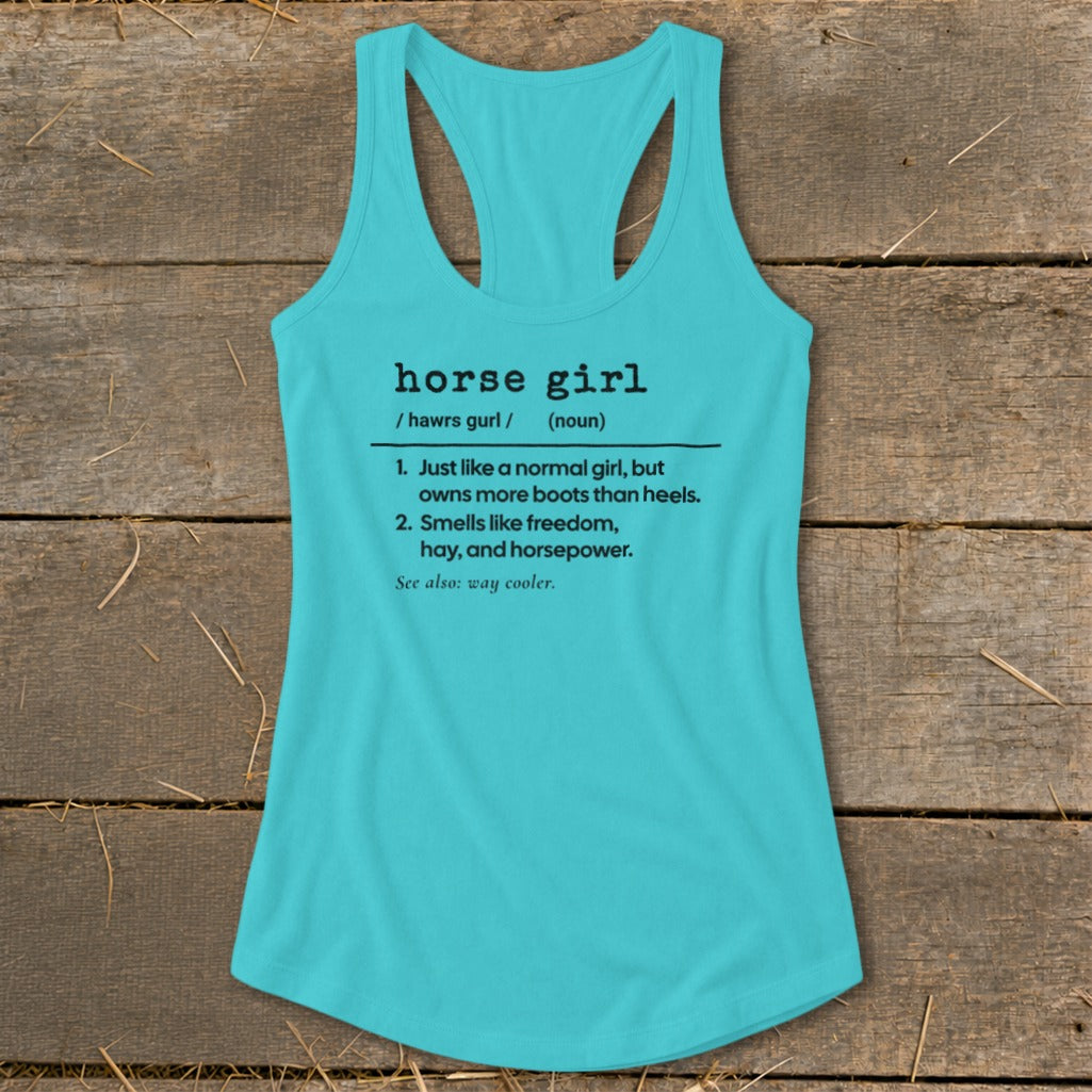 Turquoise tank top with black text defining "horse girl."