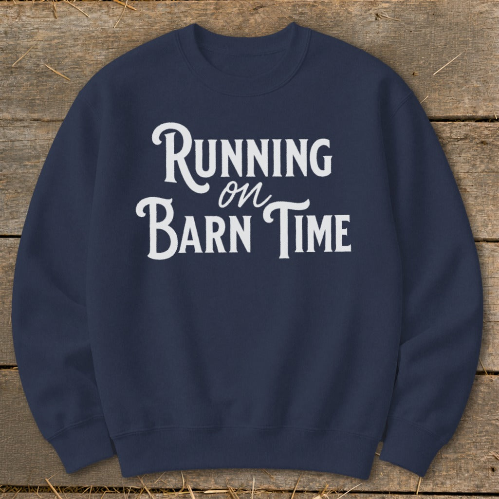 Navy sweatshirt with white text "Running on Barn Time"