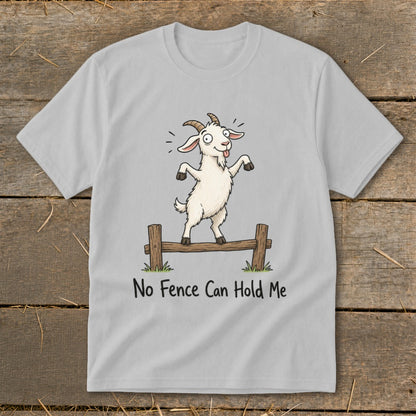 Light grey t-shirt with a cartoon goat on a fence and text "No Fence Can Hold Me".