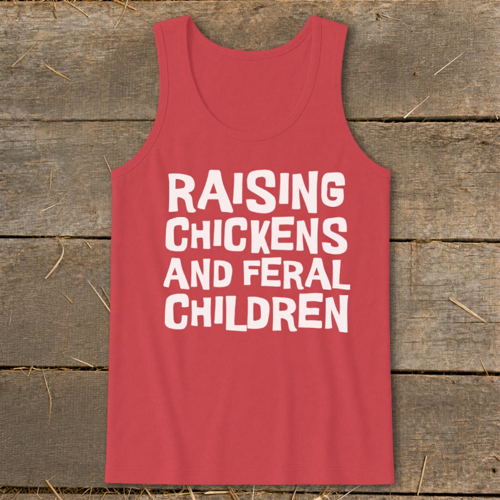 Red tank top with white text "RAISING CHICKENS AND FERAL CHILDREN".