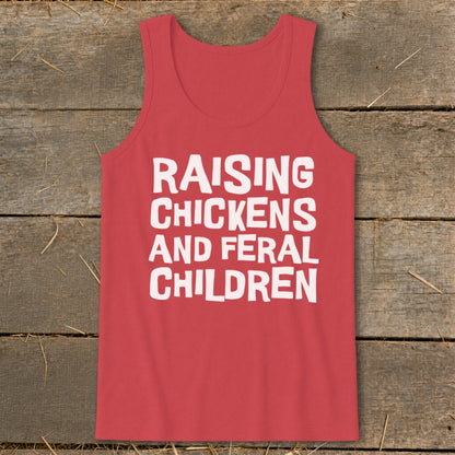 Red tank top with white text "RAISING CHICKENS AND FERAL CHILDREN".
