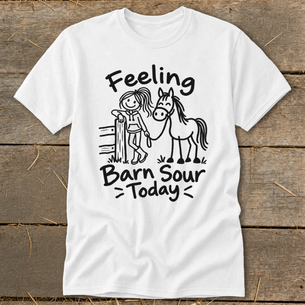 White t-shirt with black graphic of stick figure girl and horse, "Feeling Barn Sour Today".