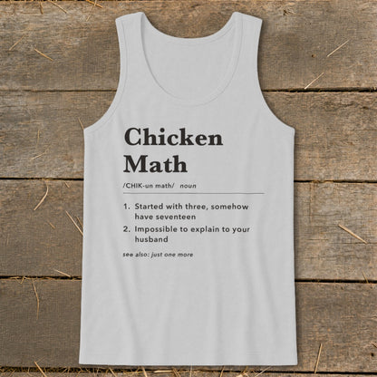 Light gray tank top with "Chicken Math" definition and humorous explanation.