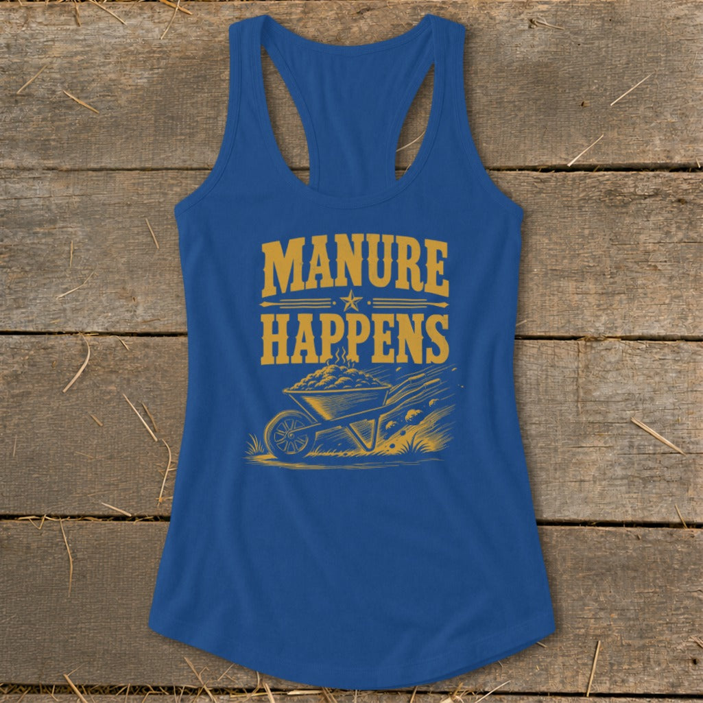 Blue tank top with "Manure Happens" text and wheelbarrow graphic.