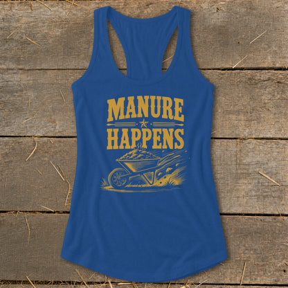 Blue tank top with "Manure Happens" text and wheelbarrow graphic.