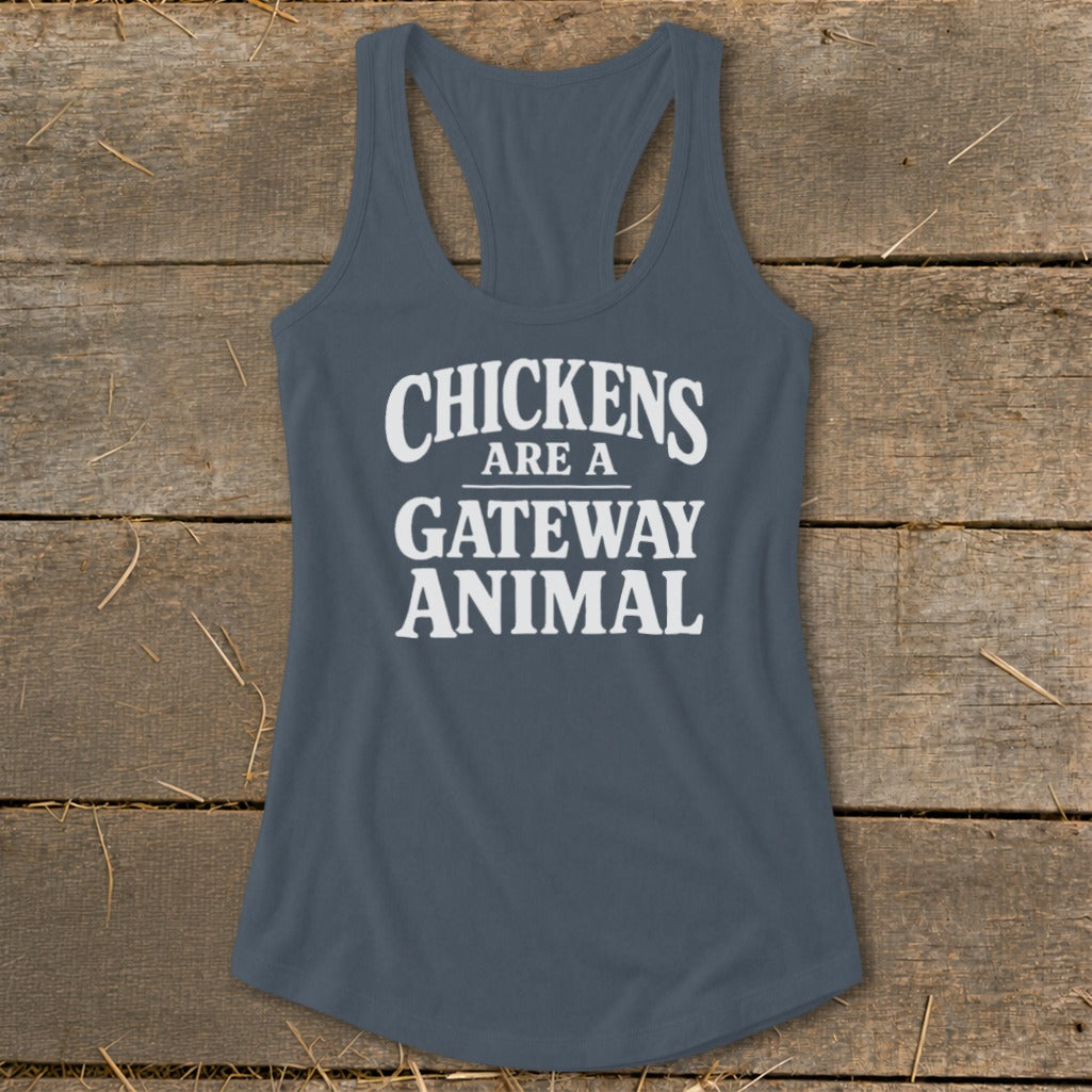 Slate grey tank top with "Chickens are a gateway animal" text