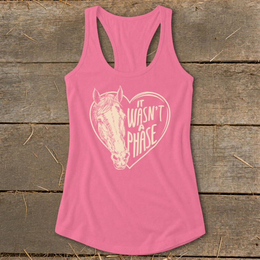 Pink tank top with a horse head inside a heart, reading "It Wasn't A Phase".