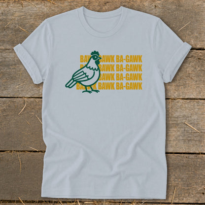 Light blue t-shirt with a green chicken graphic and repeated "Bawk Ba-Gawk" text.
