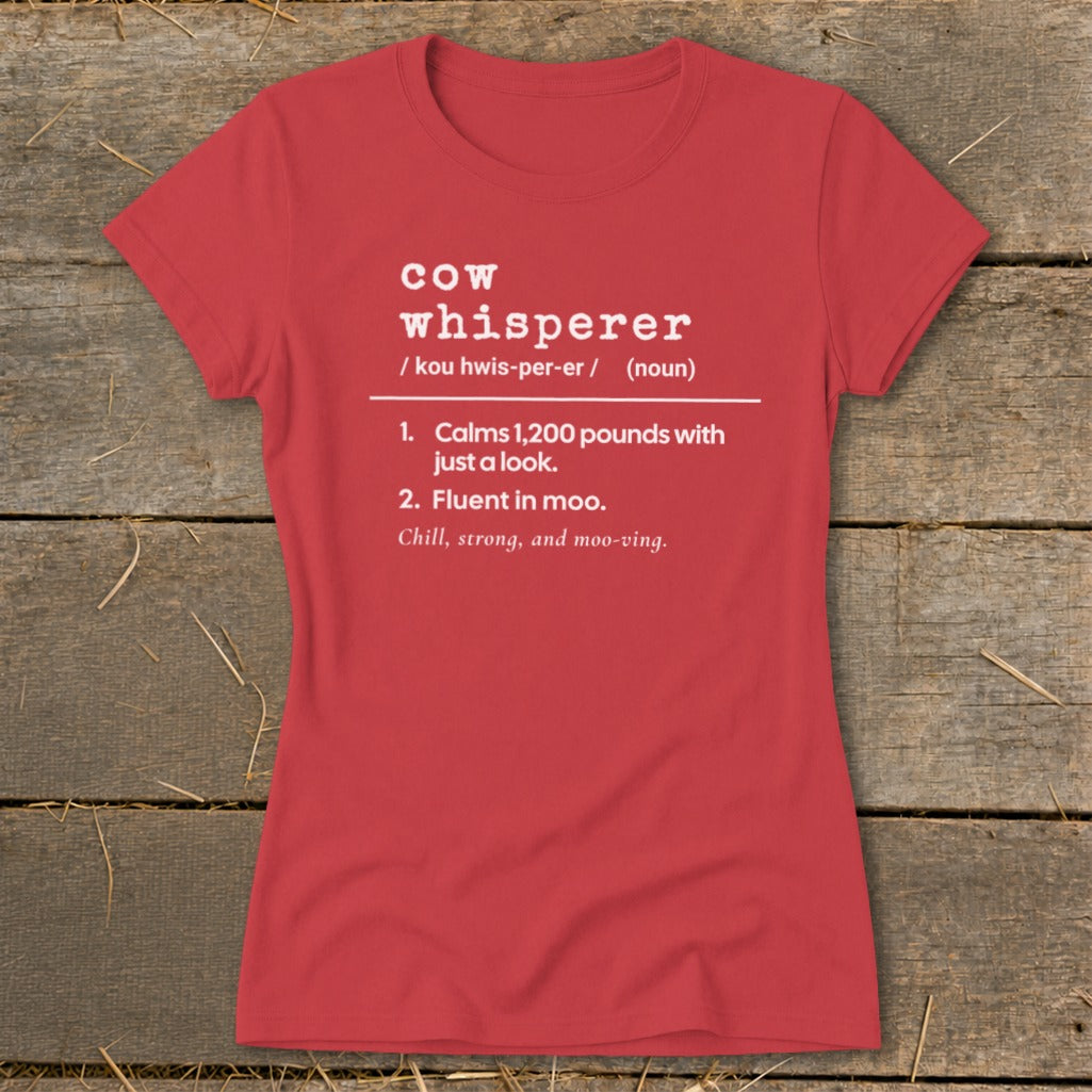 Red t-shirt with "cow whisperer" definition and humorous bullet points.