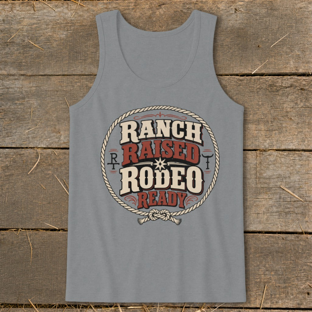 Gray tank top with "Ranch Raised Rodeo Ready" text in a circle.
