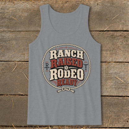 Gray tank top with "Ranch Raised Rodeo Ready" text in a circle.