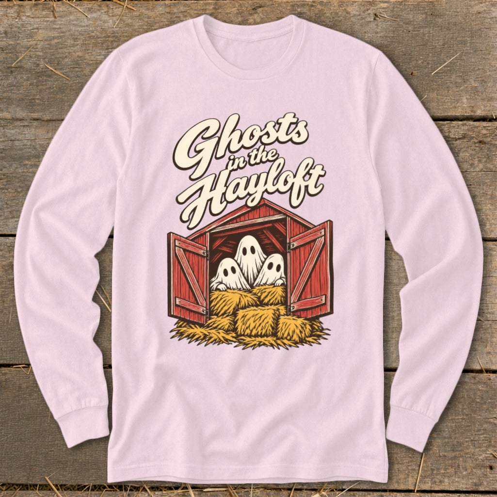 Long sleeve shirt with "Ghosts in the Hayloft" text and three ghosts in a barn.