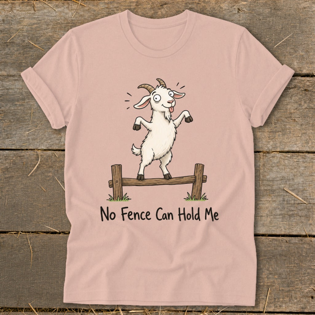 Pink t-shirt with cartoon goat balancing on a fence, text reads "No Fence Can Hold Me".