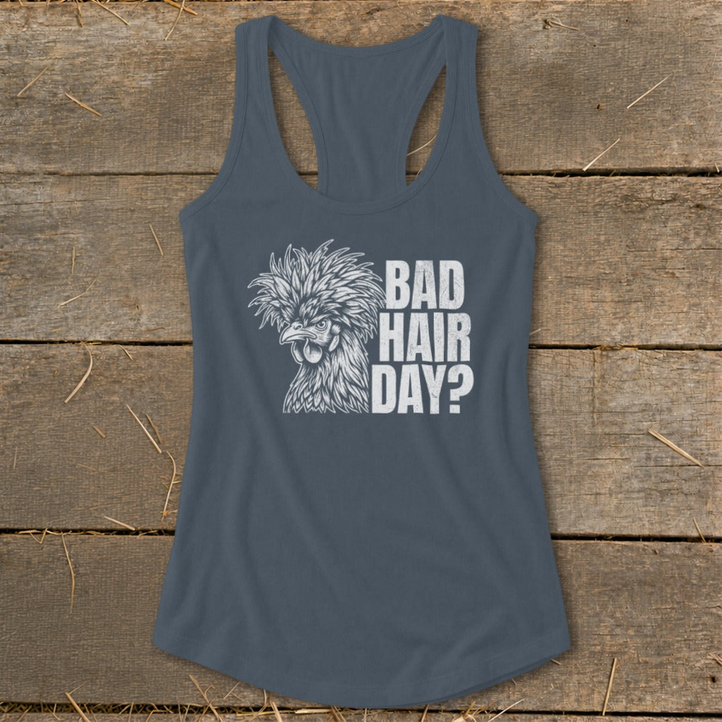 Gray tank top with a drawing of a fluffy chicken and text "BAD HAIR DAY?".