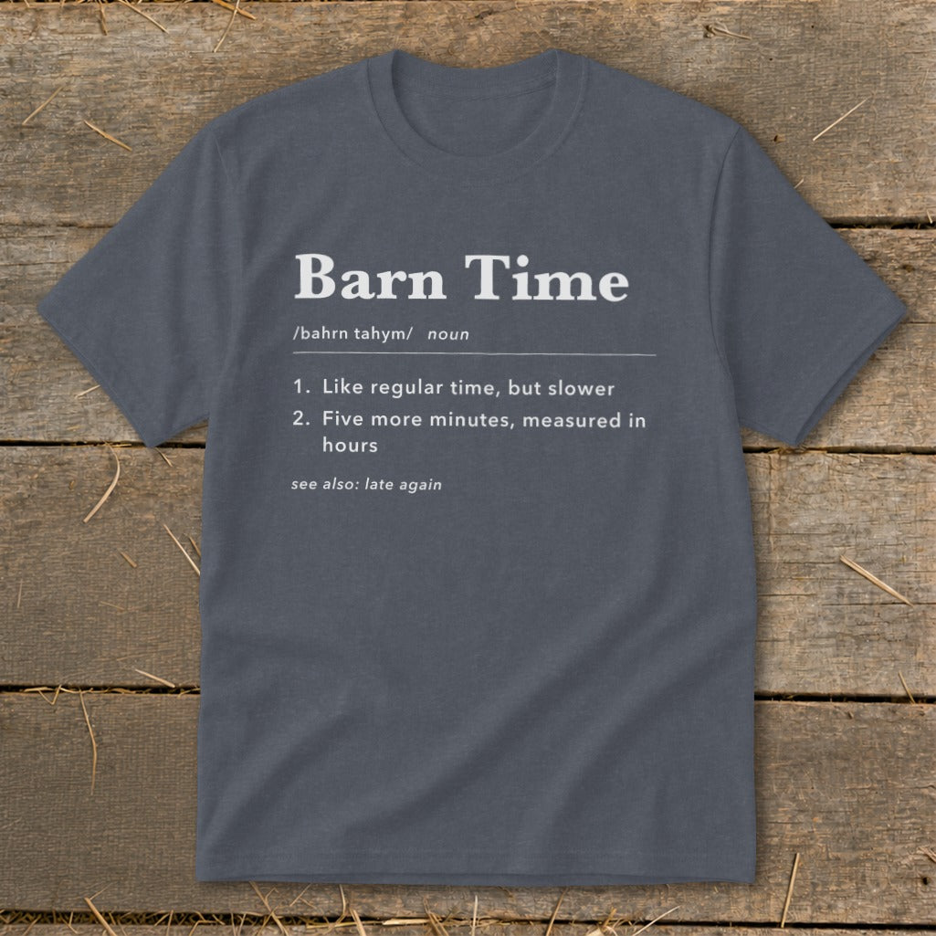 Dark grey t-shirt with "Barn Time" definition printed in white text.