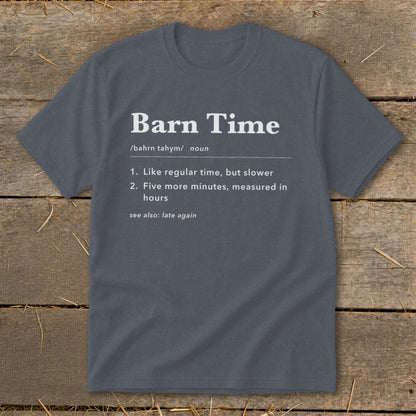 Dark grey t-shirt with "Barn Time" definition printed in white text.