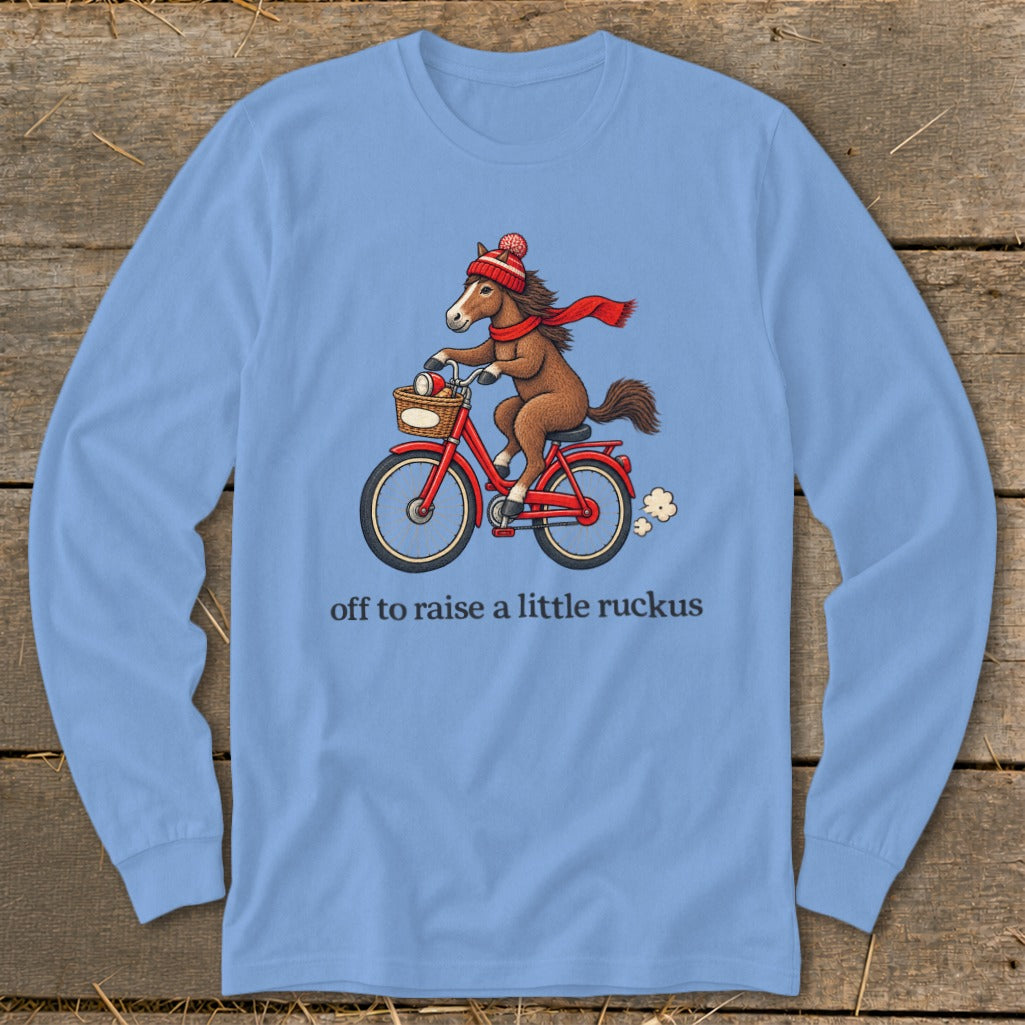 Off To Raise a Little Ruckus Long Sleeve Tee