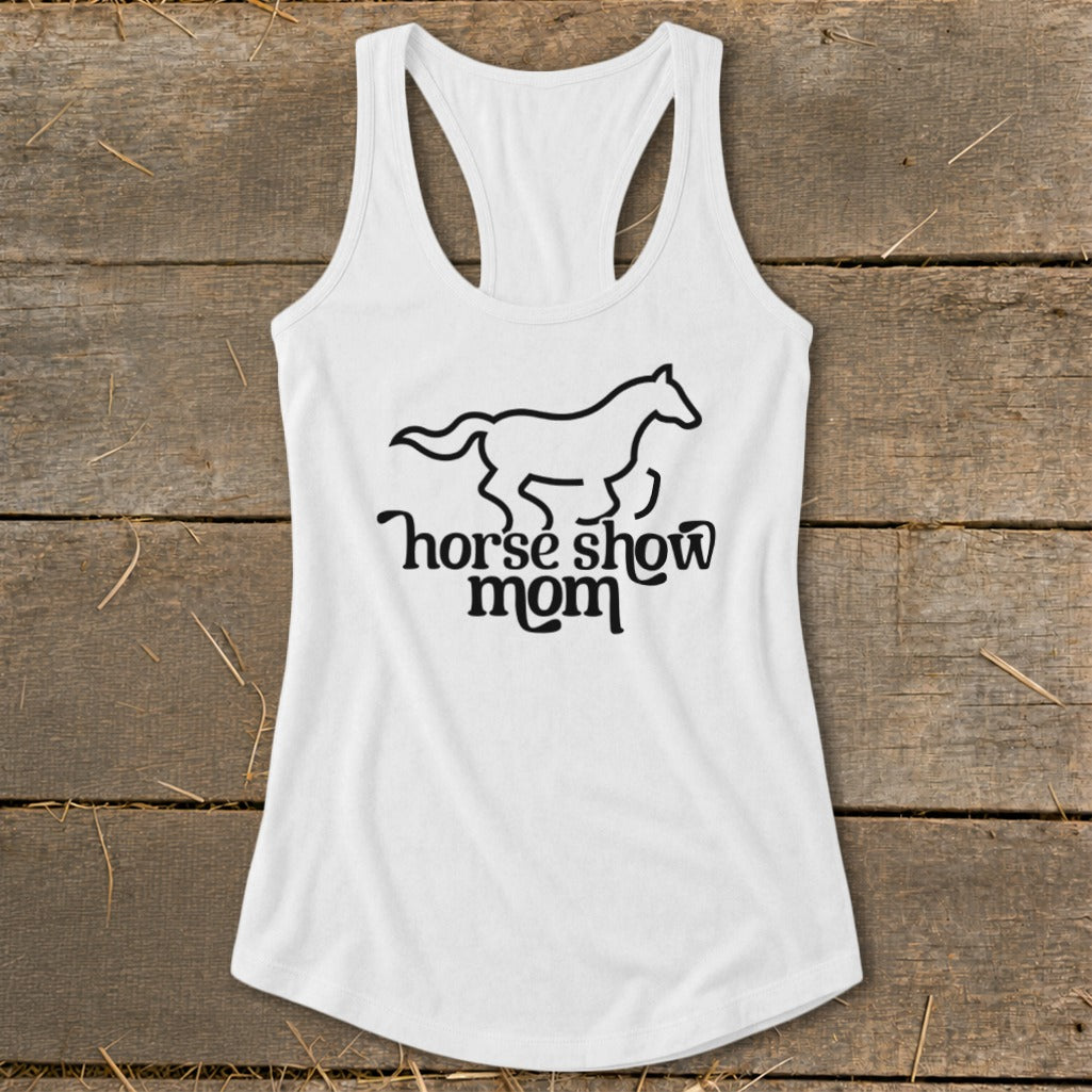 White tank top with black horse graphic and "horse show mom" text.