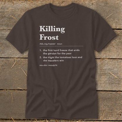 Brown t-shirt featuring dictionary-style definition text for Killing Frost printed in white.