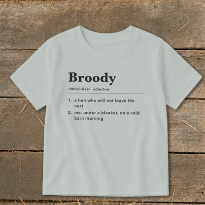 Light grey t-shirt with definition of "Broody" printed in black text.