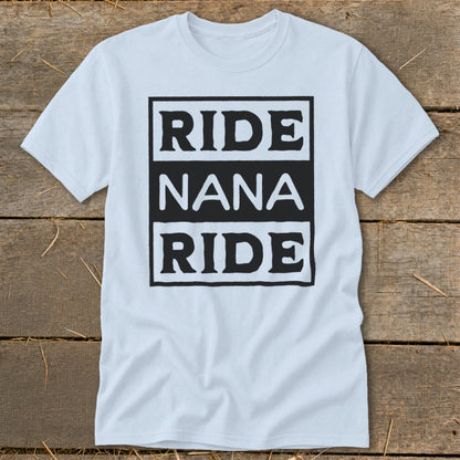 Light blue t-shirt with "RIDE NANA RIDE" text in black boxes.