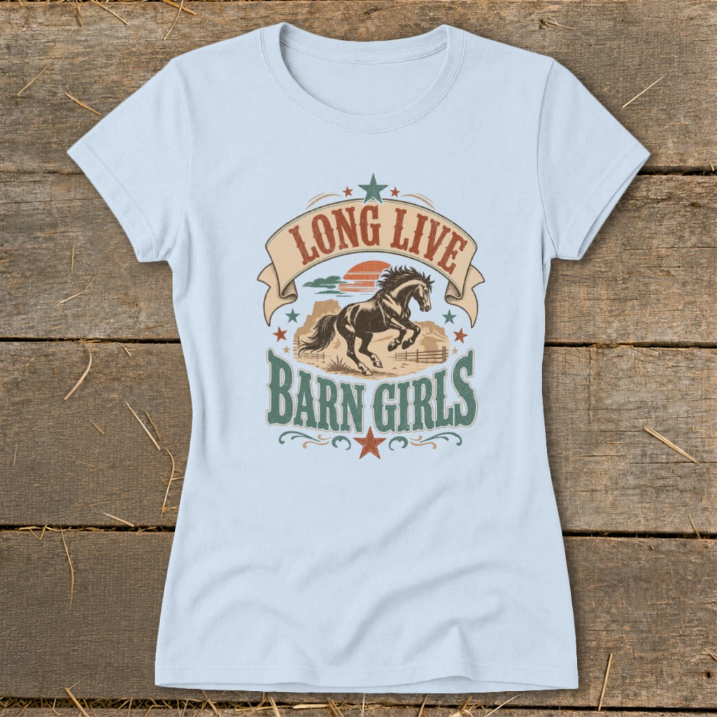 Light blue t-shirt with "Long Live Barn Girls" text and a horse graphic.