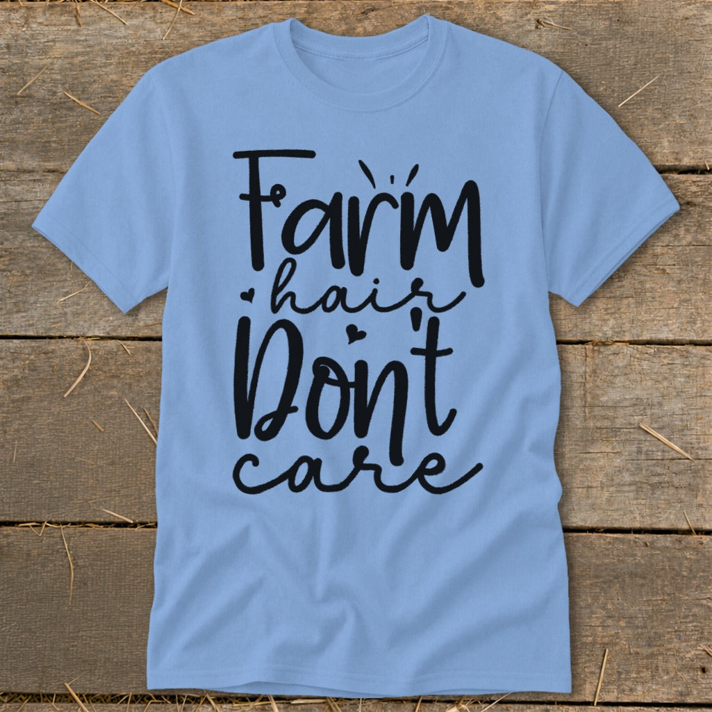Light blue t-shirt with black text reading "Farm hair Don't care".