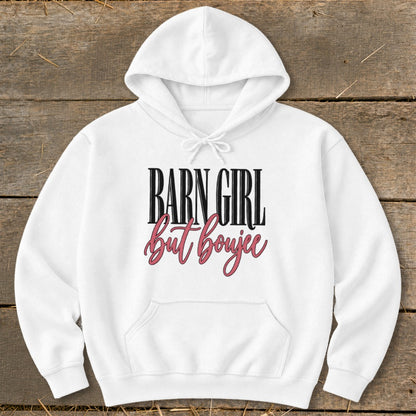Barn Girl but Boujee Hoodie