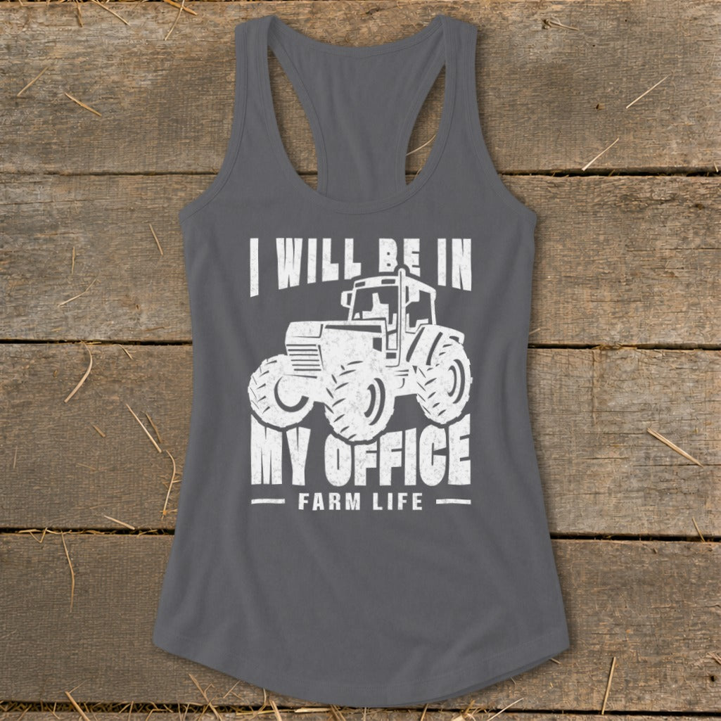Gray tank top with white graphic of a tractor and text "I WILL BE IN MY OFFICE - FARM LIFE".
